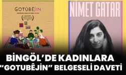 Bingöl’de Kadınlara “Gotubêjin” Belgeseli Daveti