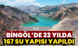 Bingöl’de 23 Yılda 167 Su Yapısı Yapıldı