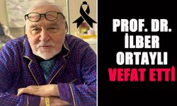 Tarihçi Prof. Dr. Ortaylı Vefat Etti