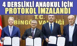 Bingöl’de 4 Derslikli Anaokulu için Protokol Yapıldı