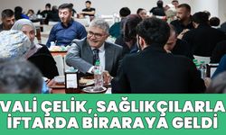 Vali Çelik, Sağlık Çalışanlarıyla İftar Yaptı
