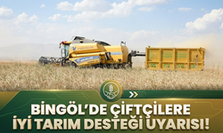Bingöl’de Çiftçilere İyi Tarım Desteği Uyarısı!