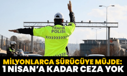 Milyonlarca Sürücüye Müjde: 1 Nisan’a Kadar Ceza Yok