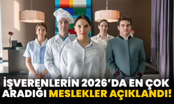 İşverenlerin 2026’da En Çok Aradığı Meslekler Açıklandı!