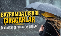 Bayramda Dışarı Çıkacaklar Dikkat! Sağanak Yağış Geliyor