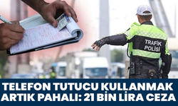 Telefon Tutucu Kullanmak Artık Pahalı: 21 Bin Lira Ceza!