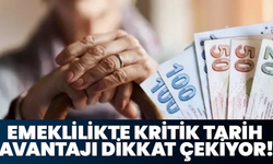 Emeklilikte Kritik Tarih Avantajı Dikkat Çekiyor!