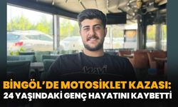 Bingöl’de Motosiklet Kazası: 24 Yaşındaki Genç Hayatını Kaybetti