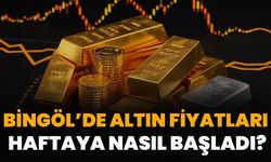 Bingöl’de Altın Fiyatları Haftaya Nasıl Başladı?