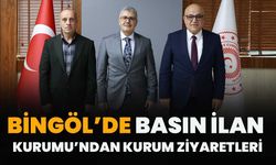 Bingöl’de Basın İlan Kurumu’ndan Kurum Ziyaretleri