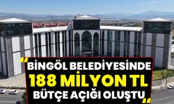 Bingöl Belediyesinde 188 Milyon TL Bütçe Açığı Oluştu