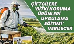 Bingöl’de Çiftçilere ‘Bitki Koruma Ürünleri Uygulama Eğitimi’ Verilecek
