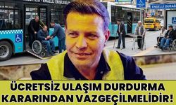 Belgin: Engellilere Ücretsiz Ulaşımı Durdurma Kararından Vazgeçilmelidir!
