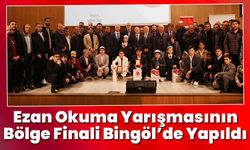 Ezan Okuma Yarışmasının Bölge Finali Bingöl’de Yapıldı
