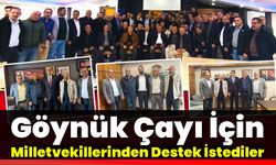 Göynük Çayı İçin Milletvekillerinden Destek İstediler
