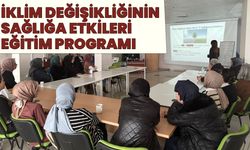 Bingöl’de ‘İklim Değişikliği ve Sağlığa Etkileri’ Konulu Eğitim