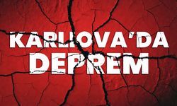 KARLIOVA’DA DEPREM