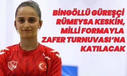 Bingöllü Sporcu, Milli Takım Formasıyla Zafer Turnuvası’nda