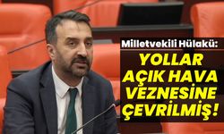 Bingöl Milletvekili Hülakü: Yollar Açık Hava Veznesine Çevrilmiş!