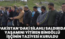 Pakistan’da Silahlı Saldırıda Hayatını Kaybeden Bingöllü İşçinin Taziyesine Katıldı