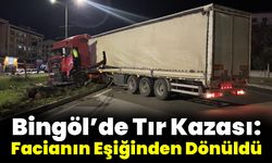 Bingöl’de Tır Kazası: Facianın Eşiğinden Dönüldü
