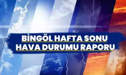 Bingöl Hafta Sonu Hava Durumu Raporu