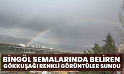 Bingöl Semalarında Beliren Gökkuşağı Renkli Görüntüler Sundu