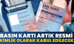 Basın Kartı Artık Resmi Kimlik Olarak Kabul Edilecek