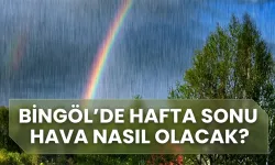 Bingöl’de Hafta Sonu Hava Nasıl Olacak?