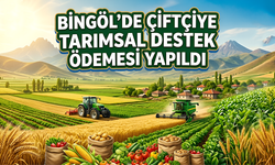 Bingöl’de Çiftçiye Tarımsal Destek Ödemesi Yapıldı