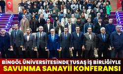 Bingöl Üniversitesinde TUSAŞ İş Birliğiyle Savunma Sanayii Konferansı