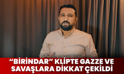 “Birindar” Klipte Gazze Ve Savaşlara Dikkat Çekildi