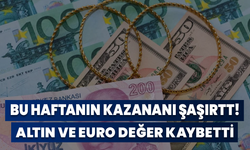 Bu Haftanın Kazananı Şaşırtt! Altın Ve Euro Değer Kaybetti