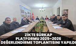 Zikte Sürkap Platformu 2025–2026 Değerlendirme Toplantısını Yapıldı