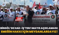 Bingöl’de HAK-İŞ’ten 1 Mayıs Açıklaması: Emeğin Hakkı İçin Meydanlardayız!