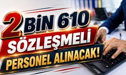 2 Bin 610 Sözleşmeli Personel Alınacak!