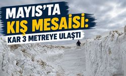 Mayısta Kış Mesaisi: Kar 3 Metreye Ulaştı
