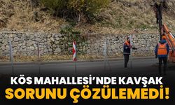 Kös Mahallesi’nde Kavşak Sorunu Çözülemedi!