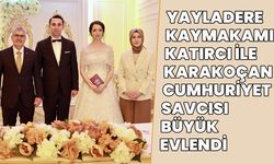 Yayladere Kaymakamı Katırcı ile Karakoçan Cumhuriyet Savcısı Büyük Dünya Evine Girdi