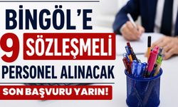 Bingöl’e 9 Personel Alınacak: Son Başvuru Yarın!