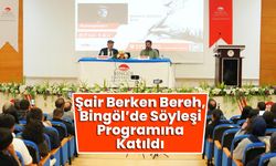 Şair Berken Bereh, Bingöl’de Söyleşi Programına Katıldı