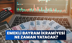 Emekli Bayram İkramiyesi Ne Zaman Yatacak?
