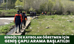 Bingöl’de Kaybolan Öğretmen İçin Geniş Çaplı Arama Başlatıldı
