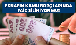 Esnafın Kamu Borçlarında Faiz Siliniyor Mu?