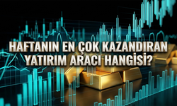 Haftanın En Çok Kazandıran Yatırım Aracı Hangisi?