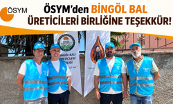 ÖSYM'den Bingöl Bal Üreticileri Birliğine Teşekkür!