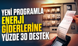 Yeni Programla Enerji Giderlerine Yüzde 30 Destek