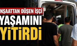 İnşaattan Düşen İşçi Yaşamını Yitirdi