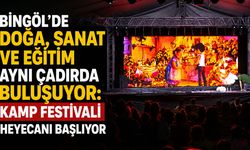 Bingöl’de Doğa, Sanat Ve Eğitim Aynı Çadırda Buluşuyor: Kamp Festivali Heyecanı Başlıyor