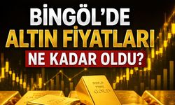 Bingöl’de Altın Fiyatları Ne Kadar Oldu?